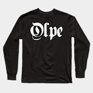 Olpe written with gothic font Long Sleeve T-Shirt